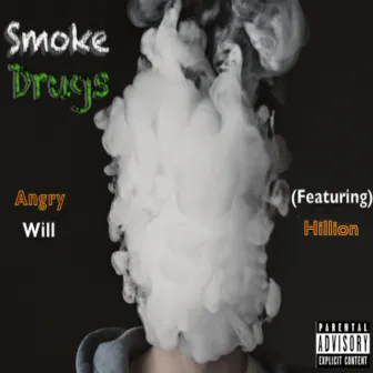 Smoke Drugs by AngryWill