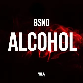 Alcohol (Radio Mix) by Bsno