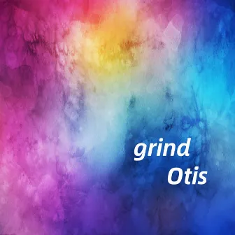 grind by Otis