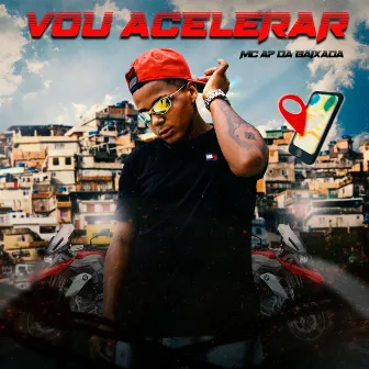 Vou Acelerar by Mc A7 Da Baixada