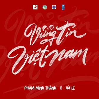 Vững Tin Việt Nam (feat. Hà Lê) by Phạm Minh Thành