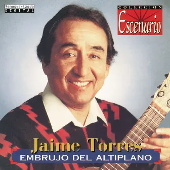 Embrujo Del Altiplano by Jaime Torres