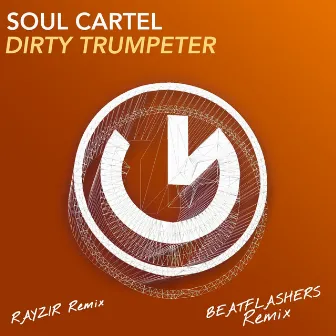 Dirty Trumpeter by Soul Cartel