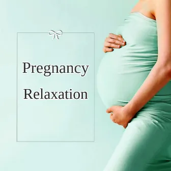 Pregnancy Relaxation - Nature Sounds for Pregnancy and Birth, Guided Meditations for Conception and Pregnancy, Hypnosis for Mom and Baby by Pregnancy New Age Music Zone