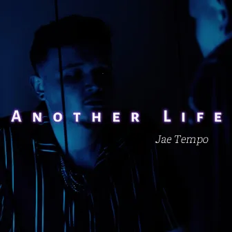 Another Life by Jae Tempo