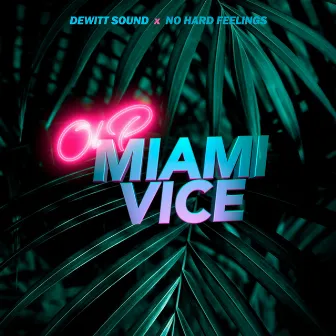 Miami Vice by DeWitt Sound