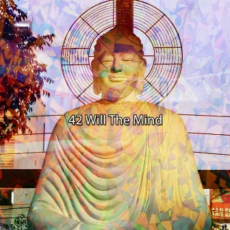 42 Will The Mind by Meditation Group