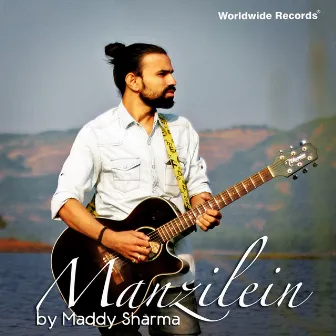 Manzilein by Maddy Sharma