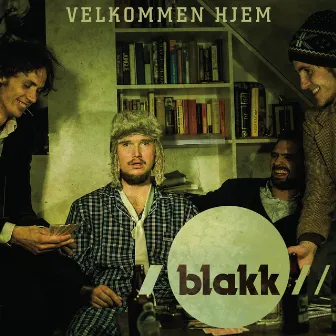 Velkommen Hjem by Blakk