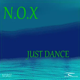 Just Dance by N.O.X