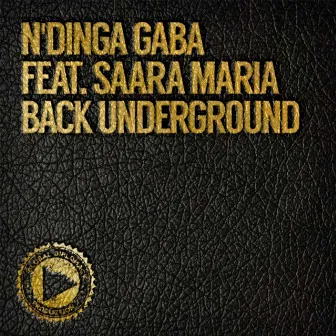 Back Underground by N'Dinga Gaba