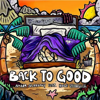 Back To Good by Howi Spangler