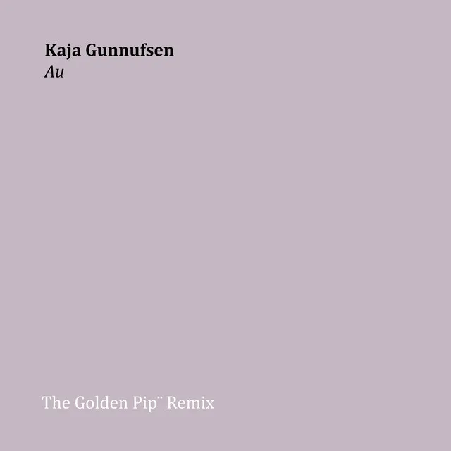 Au - The Golden Pip¨ Remix