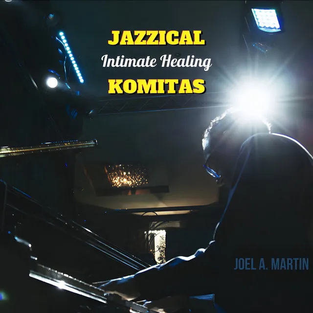 Jazzical Komitas (Intimate Healing)