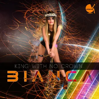 King With No Crown by Bianca