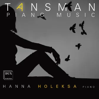 Tansman: Piano Music by Alexandre Tansman