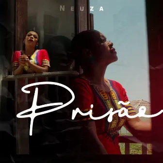 Prisão by Neuza