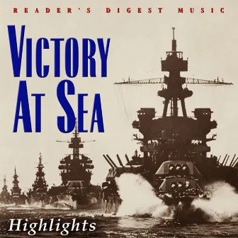 Reader's Digest Music: Victory At Sea (Highlights) by RCA Symphony Orchestra