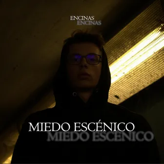 Miedo Escénico by Encinas