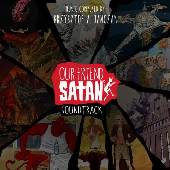 Our Friend Satan (Original Motion Picture Soundtrack) by Krzysztof A. Janczak