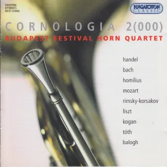 Homilius: Horn Quartet in B-Flat Major / Balogh: 3 Movements / Toth: Camelot by Budapest Festival Horn Quartet