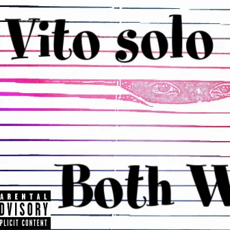 Both Ways by Vito Solo