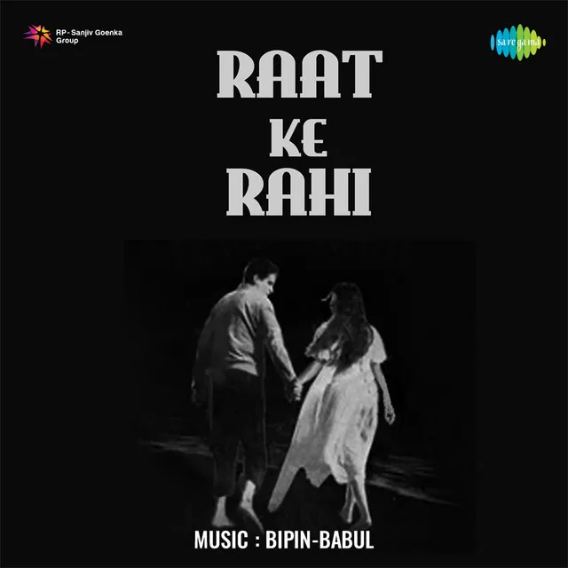 Raat Ke Raahi (Original Motion Picture Soundtrack)