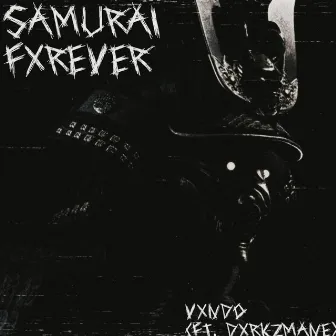 Samurai Fxrever by Vxndo