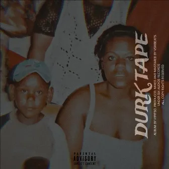 DURK TAPE by H'pitso