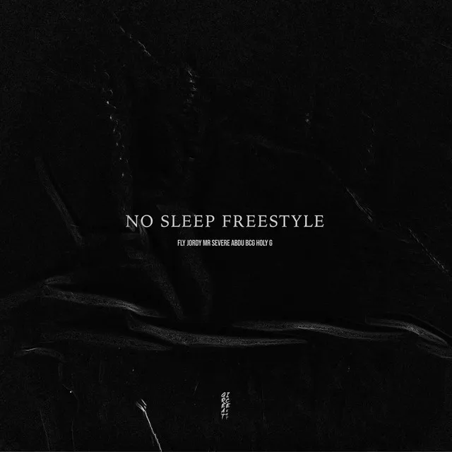 No Sleep Freestyle