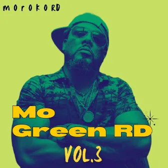 Mo GREEN RD, Vol. 3 by MOROKO RD