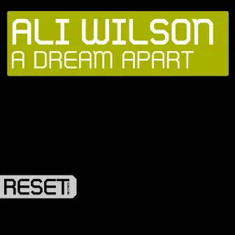 A Dream Apart by Ali Wilson