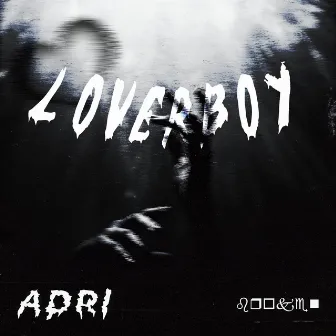 Loverboy by Adri