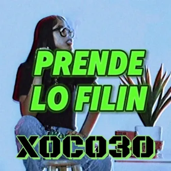 prendan los filin by XOCO30