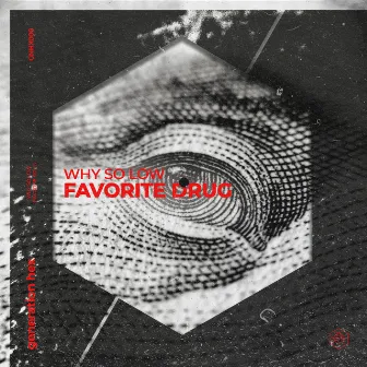 Favorite Drug by Why So Low