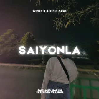 Saiyonla (Samlang Marum Extended Version) by Winer K