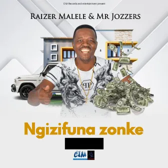 Ngizifuna Zonke by Mr Jozzers