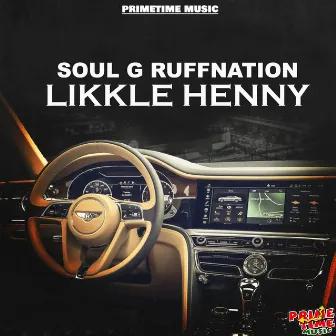 Likkle Henny by Soul G Ruff Nation