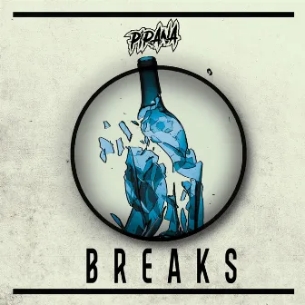 Breaks by Pirana