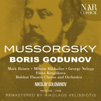 MUSSORGSKY: BORIS GODUNOV by Nikolay Golovanov