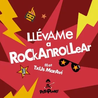 Llévame a Rockanrollear by Pata Punn!!