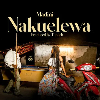 Nakuelewa by Madini