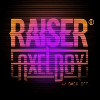 Back Off by Raiser