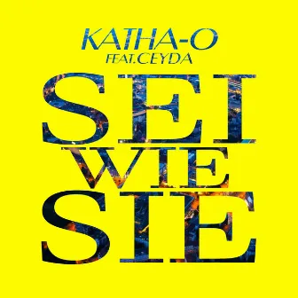 Sei wie Sie by Katha-O