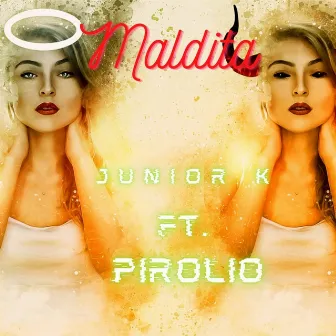 Maldita by Junior K