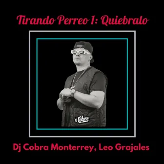 Tirando Perreo 1 by Leo Grajales