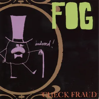 Check Fraud by Fog