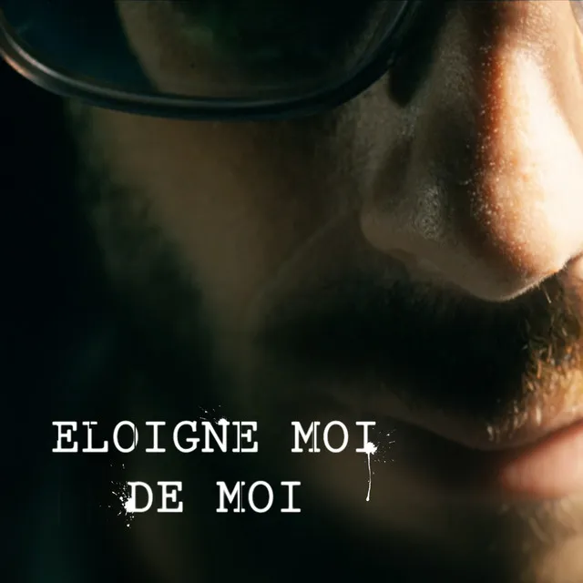 Eloigne moi de moi