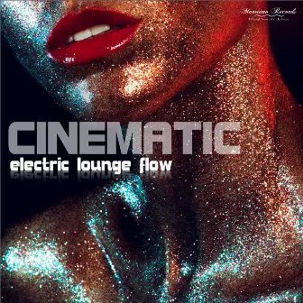 Electric Lounge Flow - Pure Chillout Music by Cinematic