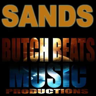 Sands by Butch Beats